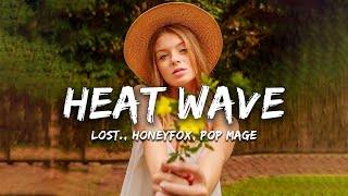 lost. , Honeyfox, Pop Mage - Heat Waves (Magic Cover Release)