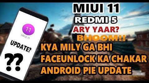 MIUI 11 Update For Redmi 5