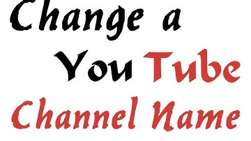 How to change A Youtube channel name - Updated 2014 (Explained)