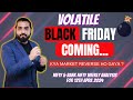 Volatile Black Friday   II Tomorrow Market Prediction &amp; Levels for 12th April 2024