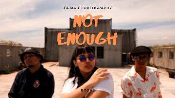 NOT ENOUGH - Lido ft. THEY | Fajar Choreography | BODAS