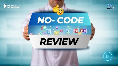 My No-Code Review | NxtWave | NxtWave Student | CCBP Academy | #ccbpacademy | #nxtwave