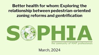 Better health for whom: The relationship btwn pedestrian-oriented zoning reforms and gentrification