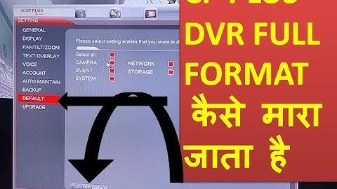 CP PLUS DVR FULL FORMAT कैसे किया जाता है |