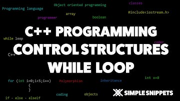 While Loop Control Structure in C++ | C++ programming tutorials for beginners