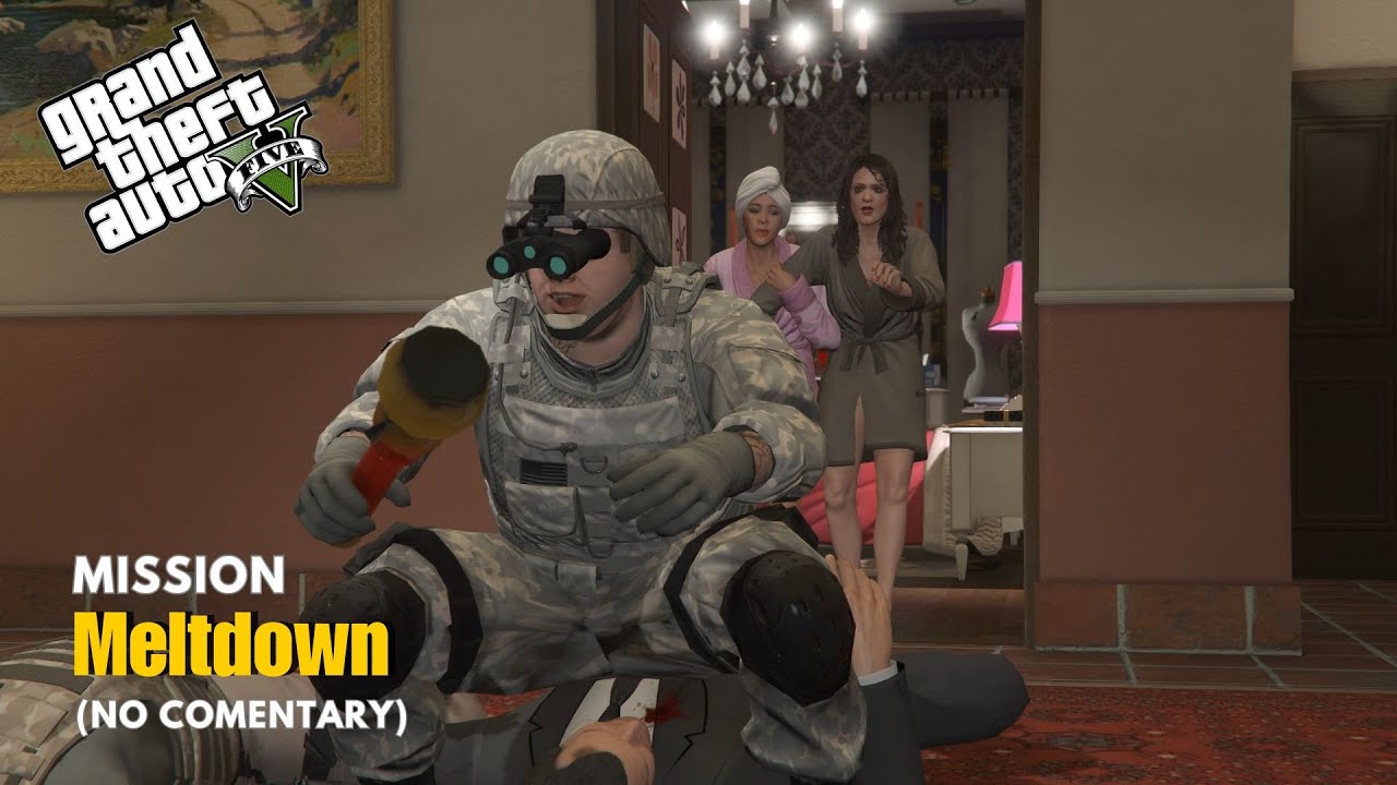 GTA 5 Mission 71 Meltdown HD YouTube 