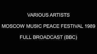 Various Artists - Live at Moscow Music Peace Festival 1989 (BBC Radio One) (FM Broadcast)