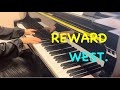 ピアノ演奏「REWARD / WEST.」【耳コピ】