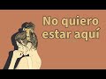 NO QUIERO ESTAR AQUÍ - Eckhart Tolle