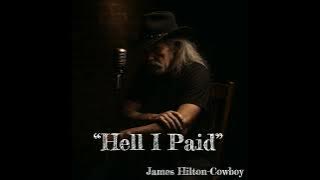 “Hell I Paid” ― James Hilton-Cowboy