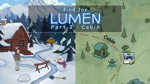 Find Joe Lumen Part 2 Cabin Walkthrough
