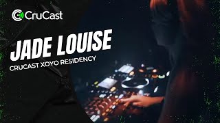 Jade Louise - Crucast Xoyo Residency