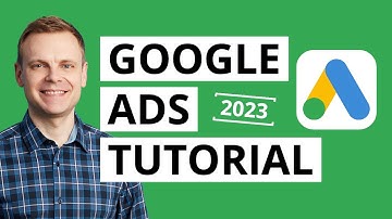 Mastering Google Ads - The Ultimate Beginners Tutorial
