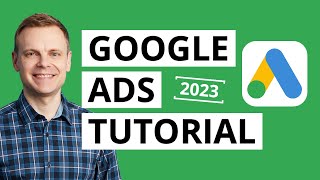 Mastering Google Ads - The Ultimate Beginners Tutorial