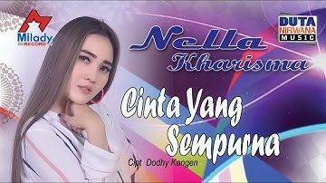 Nella Kharisma - Cinta Yang Sempurna | Dangdut [OFFICIAL]