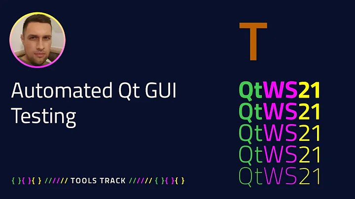 Automated Qt GUI Testing | Tools | #QtWS21