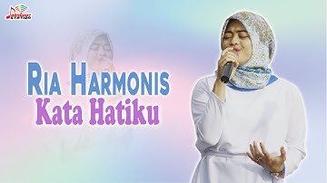 Ria Harmonis - Kata Hatiku (Official Music Video)