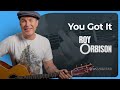 You Got It by Roy Orbison | Acoustic &amp; Electric Guitar Lesson