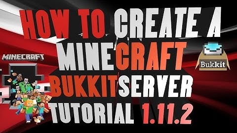 How To Create A Minecraft bukkit Server for 1.11.2