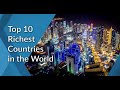 Top 10 Richest Countries In The World