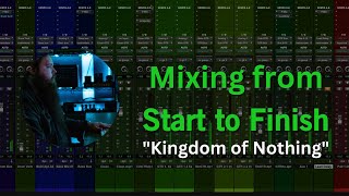 Mixing from Start to Finish - Kingdom of Nothing
