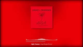 Light, Trannos - Arga (Rospie Remix)