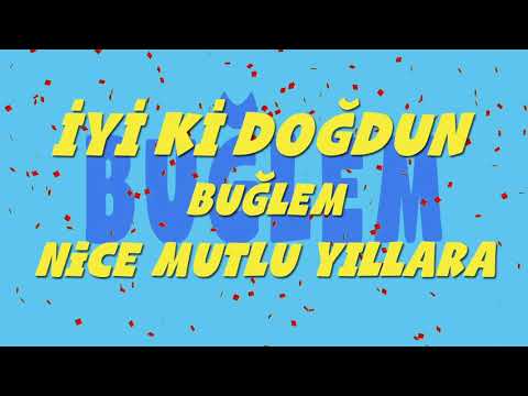 İyi ki doğdun BUĞLEM - İsme Özel Ankara Havası Doğum Günü Şarkısı (FULL VERSİYON) (REKLAMSIZ)