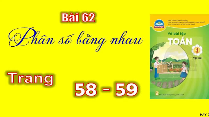 Giải bài tập toán lớp 4 trang 58 tập 1 năm 2024