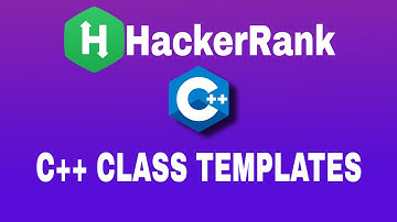 C++ Class Templates | HackerRank C++ Solution | English Explanation