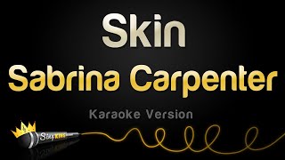 Sabrina Carpenter - Skin (Karaoke Version) Resimi