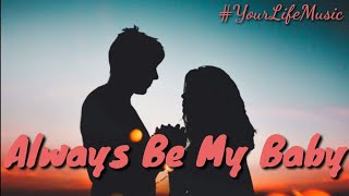 Always Be My Baby - David Cook (Lyrics)