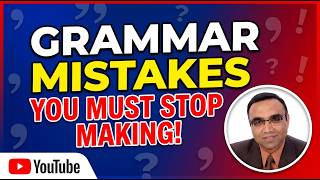 Common English Grammar Mistakes You Must Stop Making  | Improve Your English Fast