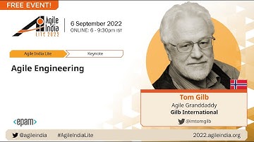 Agile Engineering by Tom Gilb #AgileIndiaLite 2022