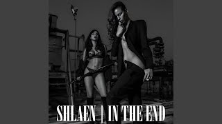 In the End - Shlaen