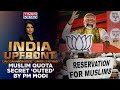 Bjp vs india over muslim quota pm modis muslim reservation khulasa stirs up voter unity