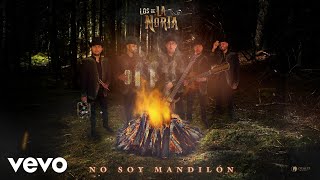 Los De La Noria - No Soy Mandilón (Audio)