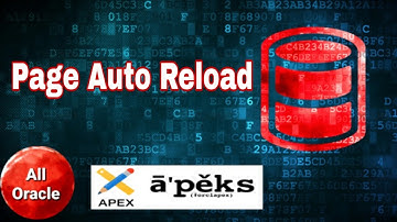 Auto Reload Page in Oracle Apex