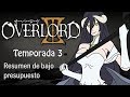 Resumiendo OVERLORD (Temporada 3) en 1 video