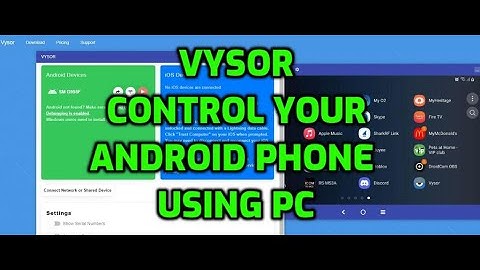 VYSOR -Control your android phone using your PC