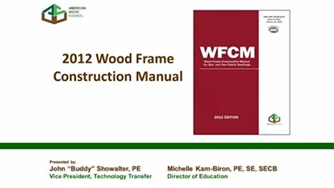2012 WFCM (Wood Frame Construction Manual) - Significant Changes