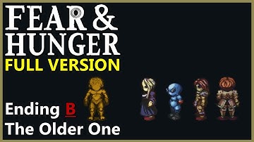 Ending B - What Did I Discover? | Fear & Hunger v1.1.2 - [Part 30]