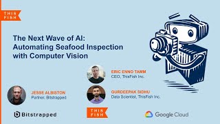 WEBINAR: The Next Wave of AI: Automating Seafood Inspection with Computer Vision