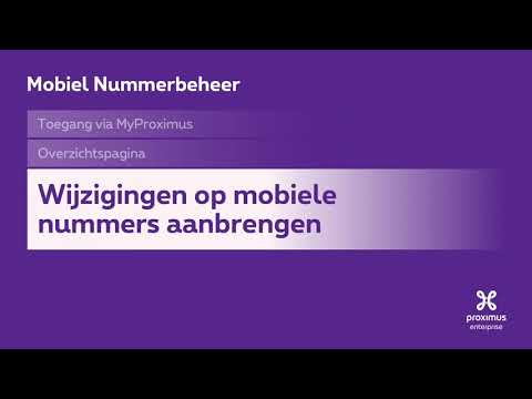 Webinar Mobiel Nummerbeheer in MyProximus: beheer uw mobiele nummers in een paar kliks