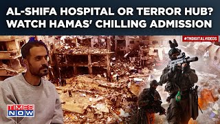 Al-Shifa Hospital Or Terror Hub? Watch Hamas Militants' Chilling Admission| IDF's Probe Video Out