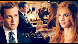 Harvey Specter & Donna Paulsen :: Twelve Years Ago [6x14] @AnonymousDH206