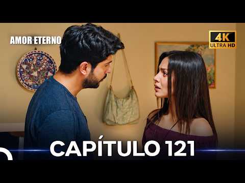 Amor Eterno Capítulo 121 (4K) (Doblado En Español)