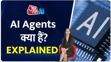 AI Agents क्या हैं? | What are AI Agents|  AI Chatbots से कैसे अलग हैं एआई एजेंट्स?| AI Anchor Sana