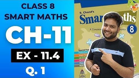 Smart Maths Class 8, Chapter - 11 || Exercise 11.4 || Mensuration
