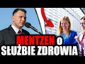 MENTZEN OSTRO o SŁUŻBIE ZDROWIA w POLSCE