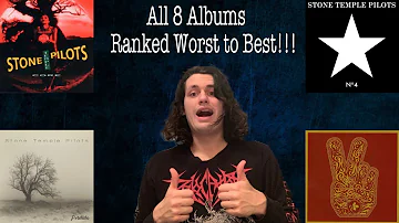 STONE TEMPLE PILOTS ALBUMS RANKED!!